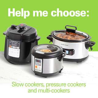 Help Me Choose: Slow Cookers, Pressure Cookers and Multi Cookers