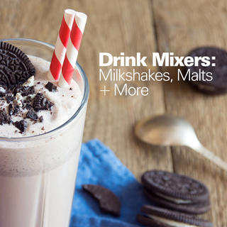 Drink Mixers: Milkshakes, Malts and More