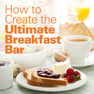 How To Create the Ultimate Breakfast Bar